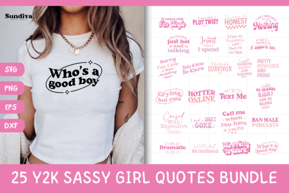 25 Y2K Sassy Girl Baby Tee Quote Bundle Graphics and Crafts