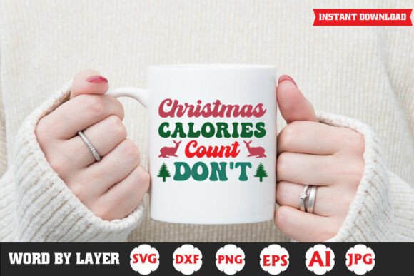 Christmas Calories Don't Count Funny SVG Graphics