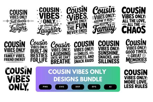 Cousin Vibes Only SVG Bundle: Graphics for Crafts