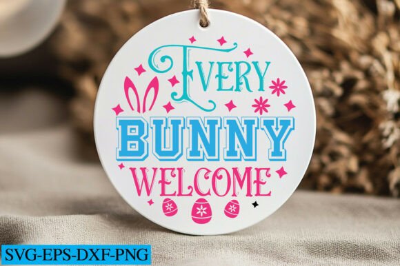 Every Bunny Welcome Svg: A Crafts Graphics Review for Local Brands