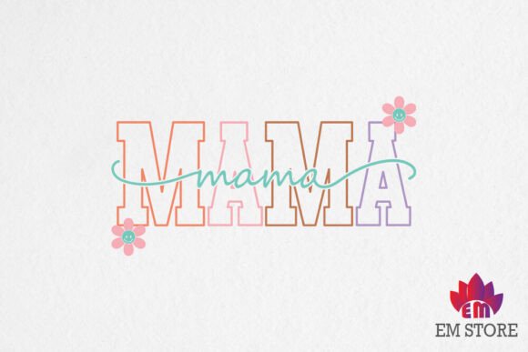 Mama - SVG PNG, Mother s Day SVG for Graphics and Crafts