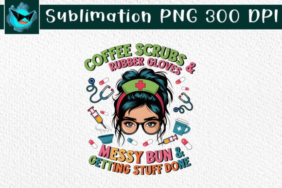 Messy Bun Quote Sublimation PNG Graphics for Crafts